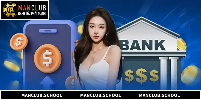 Nạp Tiền ManClub – Giao Dịch Thần Tốc Nhận Ngàn Ưu Đãi Nạp Tiền ManClub – Giao Dịch Thần Tốc Nhận Ngàn Ưu Đãi